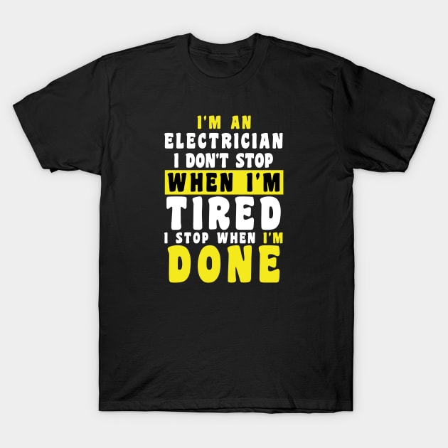 Electrician T-Shirt by Xtian Dela ✅